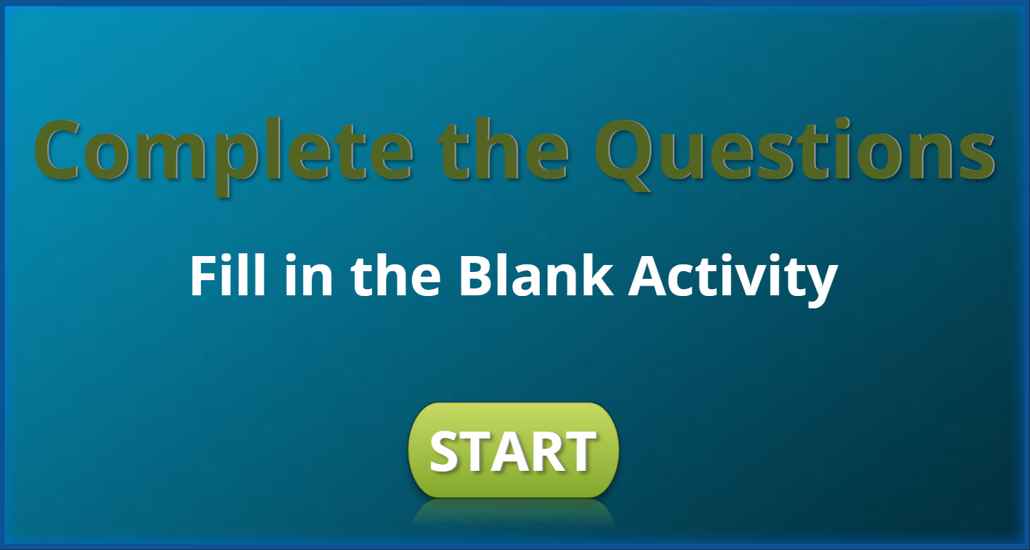 Complete the Questions, Fill in the blank Interactive